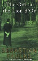 The girl at the Lion d'Or Sebastian Faulks