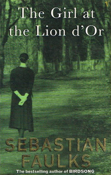 The girl at the Lion d'Or Sebastian Faulks
