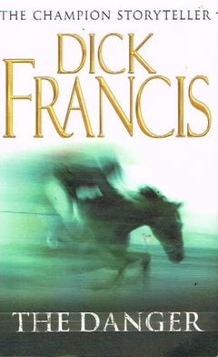 The danger Dick Francis