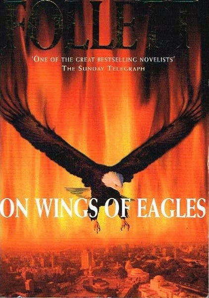 On wings of eagles Ken Follett