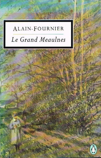 Le Grand Meaulnes Alain-Fournier