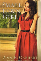 Small town girl Ann H Gabhart