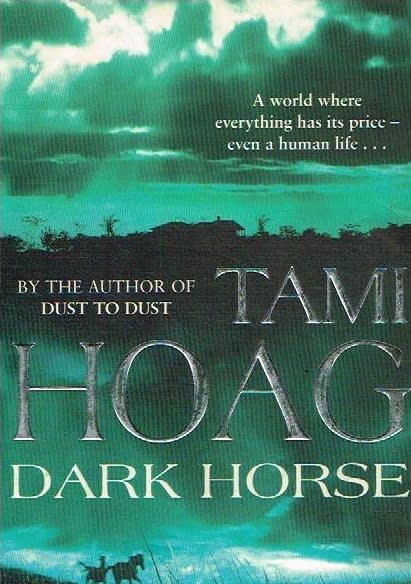 Dark horse Tami Hoag
