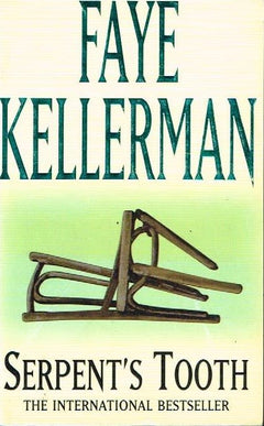 Serpent's tooth Faye Kellerman