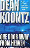 One door away from Heaven Dean Koontz