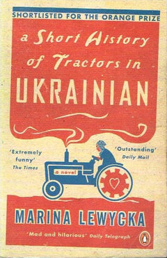 A short history of tractors in Ukrainian Marina Lewycka