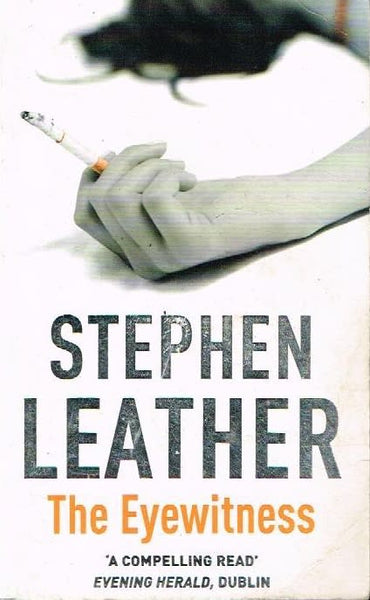 The eyewitness Stephen Leather