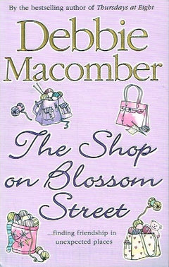 The shop on blossom street Debbie Macomber