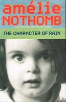 The character of rain Amelie Nothomb