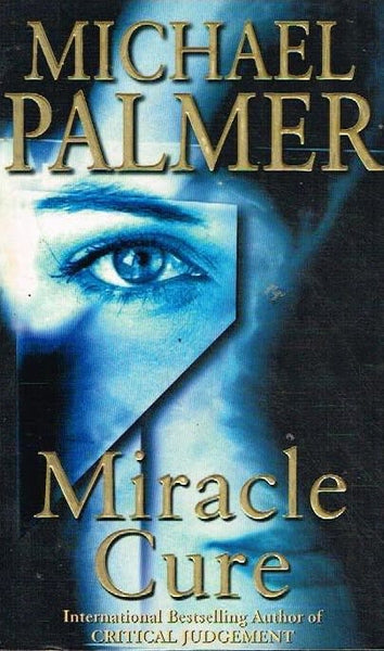 Miracle cure Michael Palmer