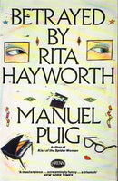 Betrayed by Rita Hayworth Manuel Puig
