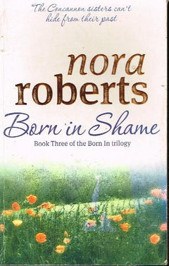 Born in shame Nora Roberts