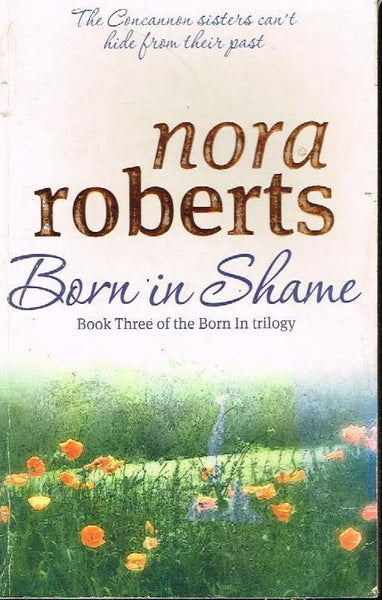 Born in shame Nora Roberts