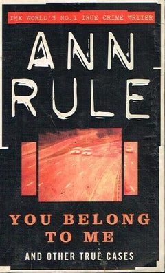 You belong to me Ann Rule