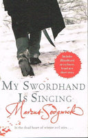 My swordhand is singing Marcus Sedgewick