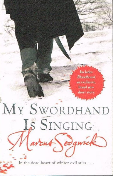 My swordhand is singing Marcus Sedgewick