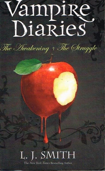 Vampire diaries the awakening the struggle L J Smith
