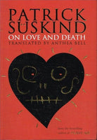 Patrick Suskind on love and death