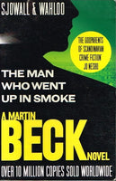 The man who went up in smoke Maj Sjowall & Per Wahloo