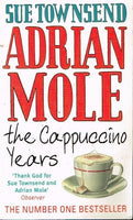 The cappucino years Adrian Mole Sue Townsend