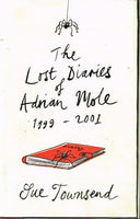 The lost diaries of Adrian Mole 1999-2001 Sue Townsend