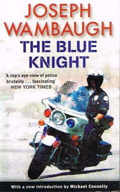 The blue knight Joseph Wambaugh