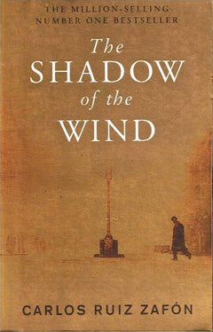 The shadow of the wind Carlos Ruiz Zafon