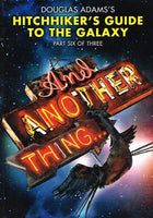 Douglas Adams's hitchhiker's guide to the galaxy part six of three And another thing Eoin Colfer
