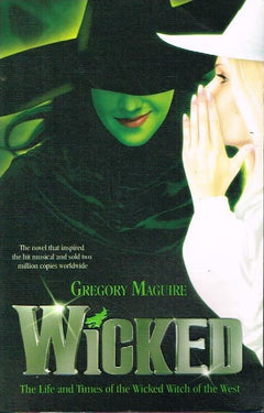 Wicked Gregory Maguire