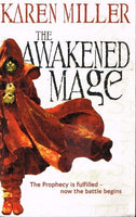 The awakened mage Karen Miller
