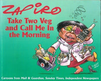 Take two veg and call me in the morning Zapiro