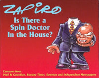 Is there a spin doctor in the house ? Zapiro