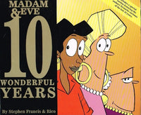 10 wonderful years Madam & Eve