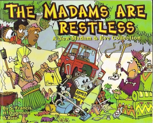 The madams are restless Madam & Eve