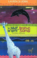 The white giraffe & dolphin song Lauren St John