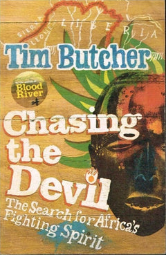 Chasing the Devil Tim Butcher