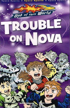Out of this world Trouble on Nova