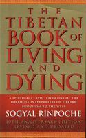 The Tibetan book of living and dying Sogyal Rinpoche