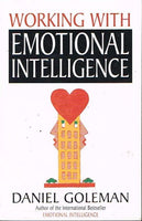 Working with emotional intelligence Daniel Goleman
