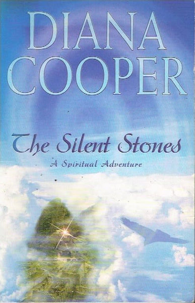 The silent stones Diana Cooper