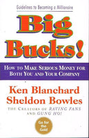 Big bucks ! Ken Blanchard Sheldon Bowles