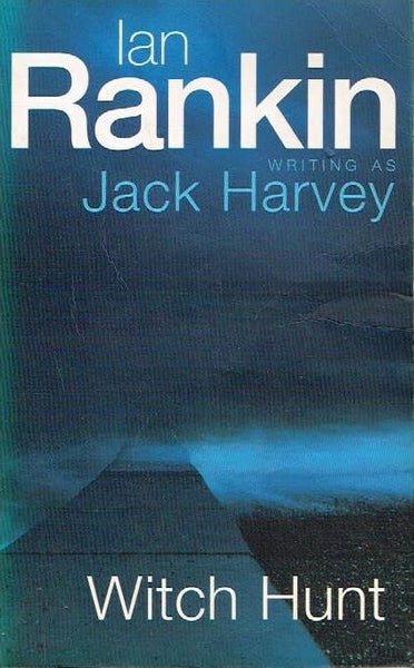 Witch hunt Ian Rankin