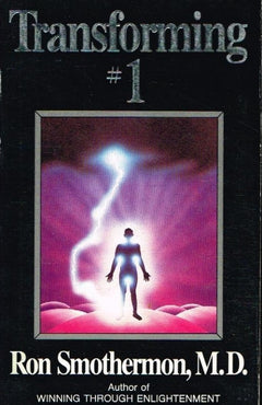 Transforming #1 Ron Smotherton M.D.