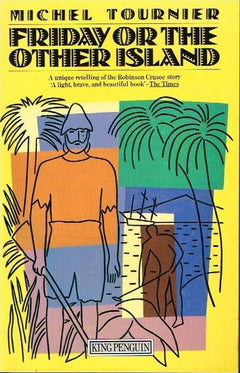Friday or the other Island Michel Tournier