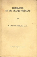 Hamelberg en die Oranje-Vrystaat deur F J du Toit Spies, M.A.Litt.D. (scarce)