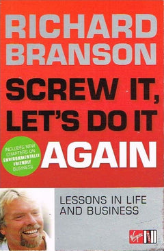 Screw it let's do it again Richard Branson