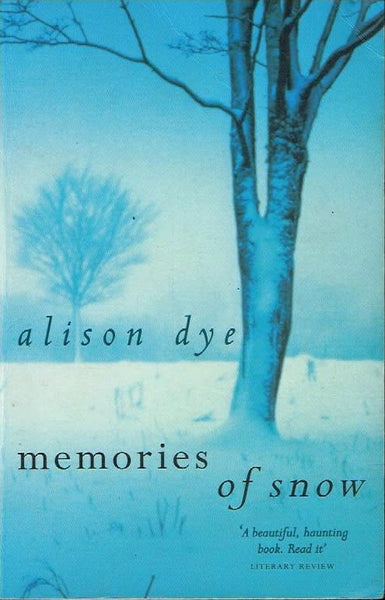 Memories of snow Alison Dye