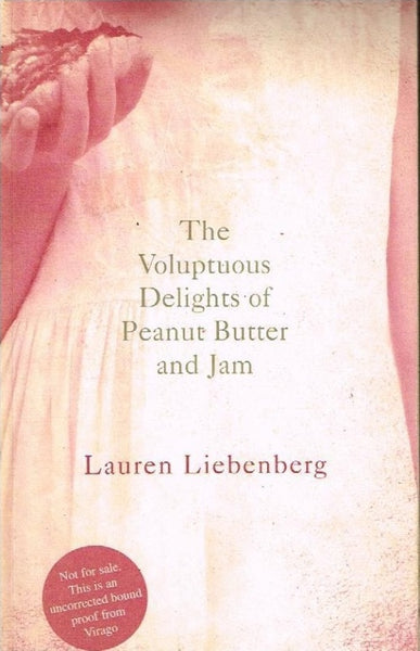 The voluptuous delights of peanut butter Lauren Liebenberg