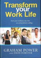 Transform your life Graham Power and Dion Foster