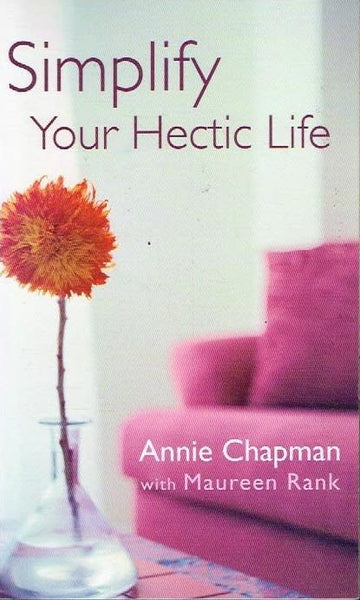Simplify your hectic life Annie Chapman